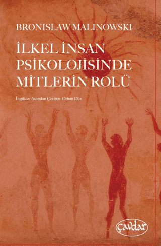 İlkel İnsan Psikolojisinde Mitlerin Rolü