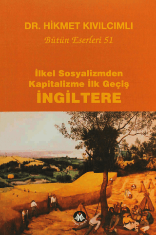 İlkel Sosyalizmden Kapitalizme İlk Geçiş - İngiltere