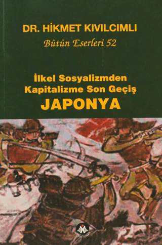 İlkel Sosyalizmden Kapitalizme Son Geçiş Japonya