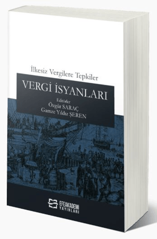 İlkesiz Vergilere Tepkiler: Vergi İsyanları