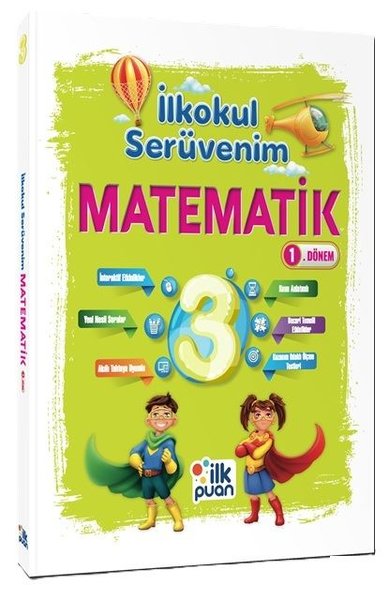 İlkokul Serüvenim 3. Sınıf Matematik 1. Dönem
