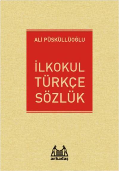 İlkokul Türkçe Sözlük %25 indirimli Ali Püsküllüoğlu