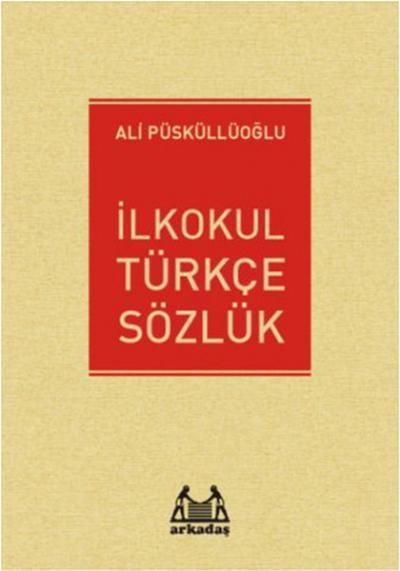 İlkokul Türkçe Sözlük %25 indirimli Ali Püsküllüoğlu