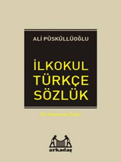 İlkokul Türkçe Sözlük %25 indirimli Ali Püsküllüoğlu