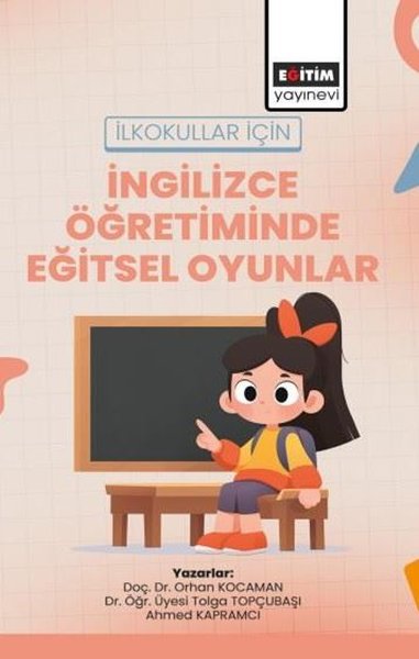 İlkokullar İçin İngilizce Öğretiminde Eğitsel Oyunlar Kolektif