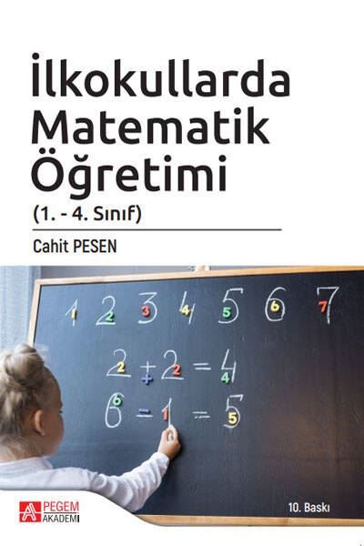 İlkokullarda Matematik Öğretimi (1.-4. Sınıf) Cahit Pesen