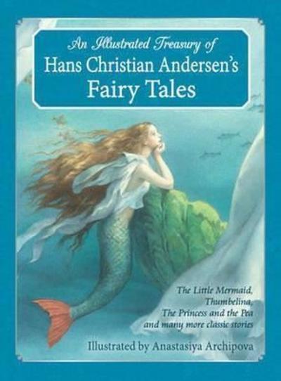 Illustrated Treasury of Hans Christian Andersen's Fairy Tales