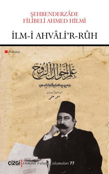 İlm-I Ahvali'r - Ruh Şehbenderzade Filibeli Ahmed Hilmi