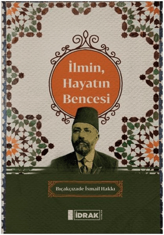 İlmin, Hayatın Bencesi