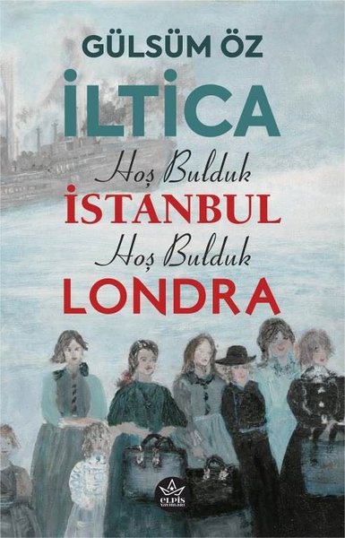 İltica - Hoş Bulduk İstanbul Hoş Bulduk Londra