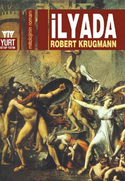 İlyada-Mitolojinin Romanı Robert Krugmann