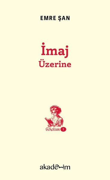 İmaj Üzerine - Scholium 1