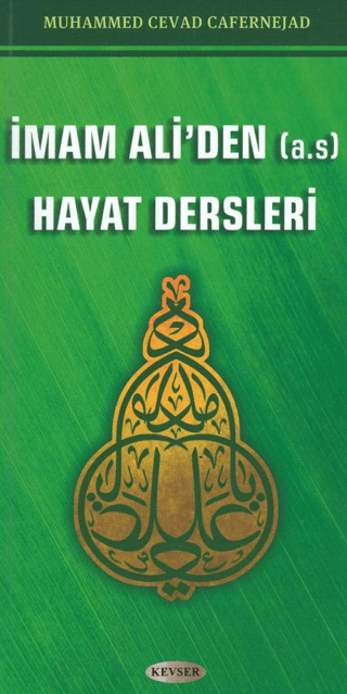 İmam Ali'den (A.S) Hayat Dersleri