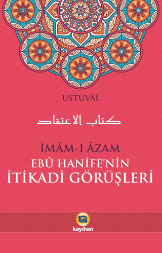 İmam-ı Azam Ebu Hanife’nin İtikadi Görüşleri