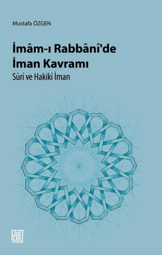 İmam-ı Rabbani’de İman Kavramı Süri ve Hakiki İman