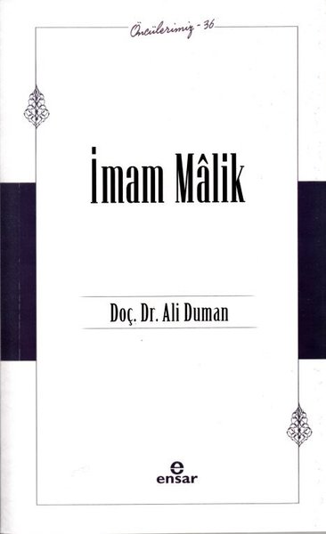 İmam Malik - Öncülerimiz 36 Ali Duman