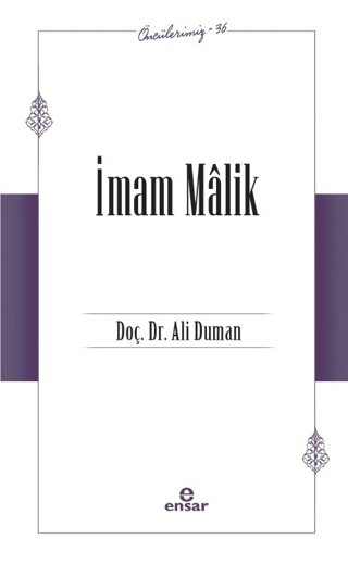İmam Malik (Öncülerimiz - 36)