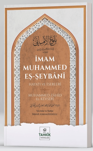 İmam Muhammed Eş-Şeybani - Hayatı ve Eserleri