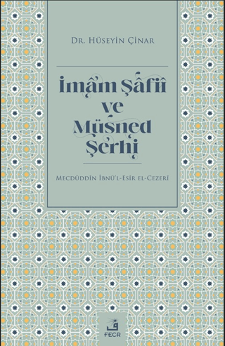 İmam Şafii ve Müsned Şerhi