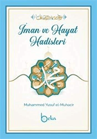 İman Ve Hayat Hadisleri