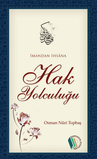 İmandan İhsana Hak Yolculuğu