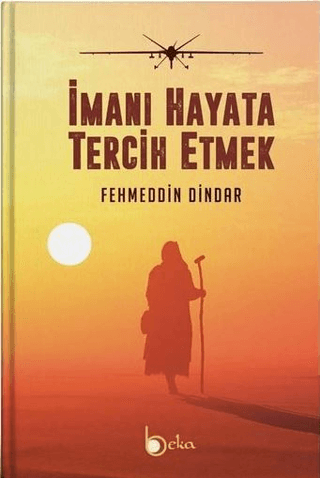 İmanı Hayata Tercih Etmek (Ciltli)