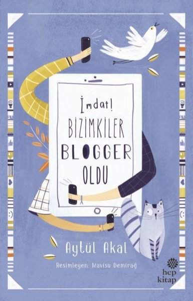 İmdat! Bizimkiler Blogger Oldu Aytül Akal