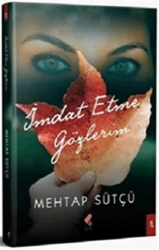 İmdat Etme Gözlerim