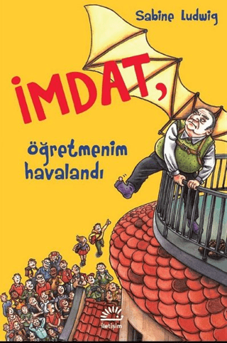 İmdat, Öğretmenim Havalandı