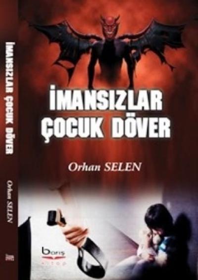 İmansızlar Çocuk Döver Orhan Selen