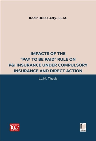 Impacts of the “Pay to be Paid” Rule on P&I Insurance Under Compulsory Insurance and Direct Action