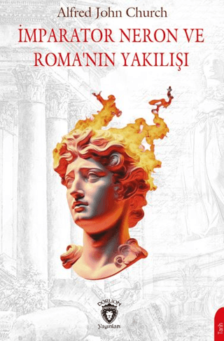 İmparator Neron ve Roma’nın Yakılışı