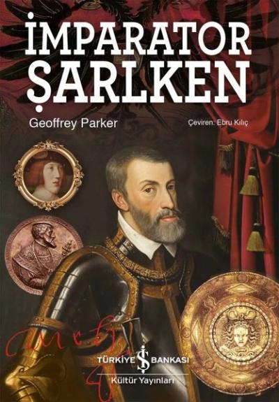 İmparator Şarlken (Ciltli) Geoffrey Parker