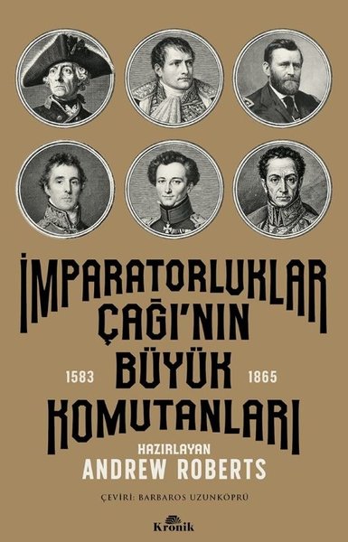 İmparatorluklar Çağı'nın Büyük Komutanları 1583 - 1865