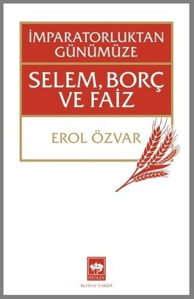 İmparatorluktan Günümüze Selem, Borç ve Faiz