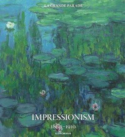 Impressionism 1860-1910 (Ciltli) Kolektif
