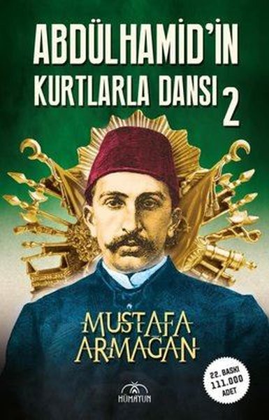 İmzalı-Abdülhamid'in Kurtlarla Dansı - 2 Mustafa Armağan
