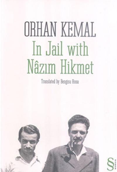 In Jail with Nâzım Hikmet %30 indirimli Orhan Kemal