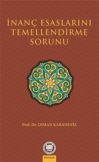 İnanç Esaslarını Temellendirme Sorunu