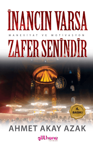 İnancın Varsa Zafer Senindir
