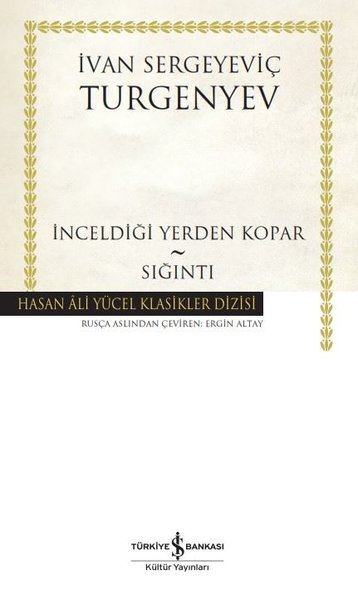 İnceldiği Yerden Kopar - Sığıntı - Hasan Ali Yücel Klasikler (Ciltli)