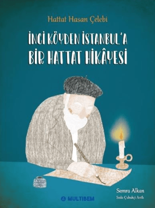 İnci Köyden İstanbul'a Bir Hattat Hikayesi (Ciltli)