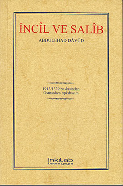İncil ve Salib (Osmanlıca)