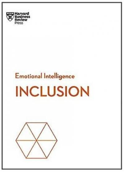 Inclusion (HBR Emotional Intelligence Series) Harvard Business Review 