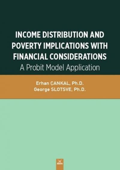 Income Distribution and Poverty İmplications with Financial Considerations