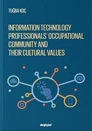 Information Technology Professionls’ Occupational Community and Their Cultural Values