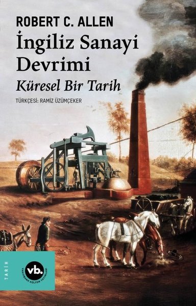 İngiliz Sanayi Devrimi: Küresel Bir Tarih