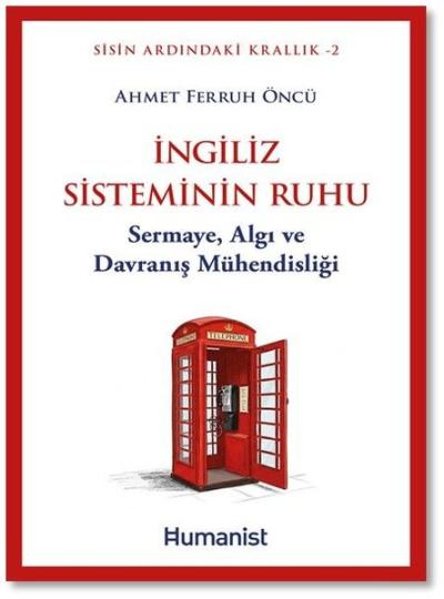 İngiliz Sisteminin Ruhu: Sermaye Algı ve Davranış Mühendisliği - Sisin Ardındaki Krallık 2