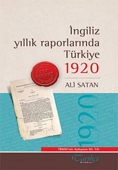 İngiliz Yıllık Raporları\'nda Türkiye 1920 Ali Satan