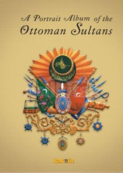 A Portrait Album of the Ottomam Sultans Derleme